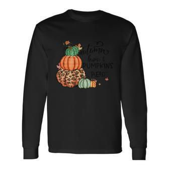 Autumn Leaves Pumpkins Please Thanksgiving Quote V2 Long Sleeve T-Shirt - Monsterry