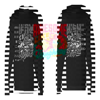 Awesome Like My Daughters Parents Mother Father Long Sleeve T-Shirt - Monsterry