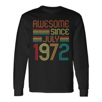 Awesome Since July 1972 Vintage 50Th Birthday 50 Years Old Long Sleeve T-Shirt - Seseable