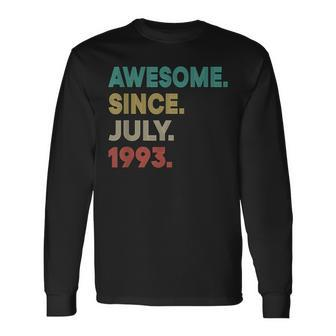 Awesome Since July 1993 Vintage 29Th Birthday Long Sleeve T-Shirt - Seseable