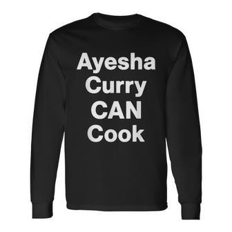 Ayesha Curry Can Cook Long Sleeve T-Shirt - Monsterry