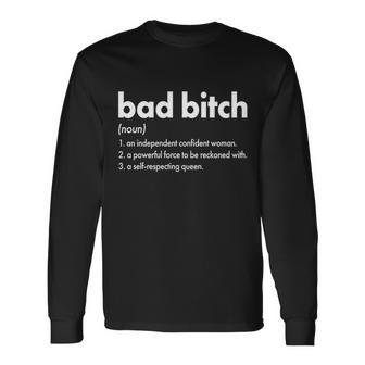 Bad Bitch Definition Tshirt Long Sleeve T-Shirt - Monsterry