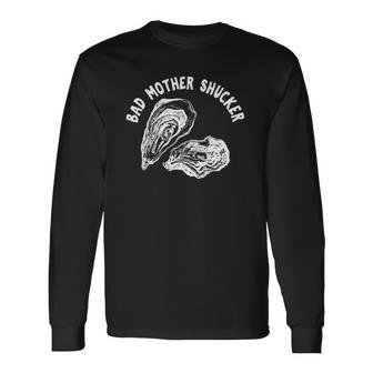 Bad Mother Shucker Oyster Men Women Long Sleeve T-Shirt T-shirt Graphic Print - Thegiftio UK