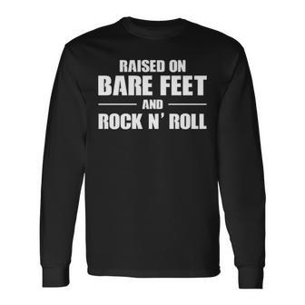Bare Feet & Rock N Roll Long Sleeve T-Shirt - Seseable