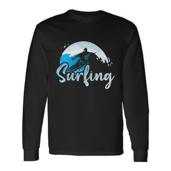 Beach Surfing Summer Vacation Surf Long Sleeve T-Shirt - Monsterry