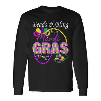 Beads And Bling Its A Mardi Gras Thing Long Sleeve T-Shirt - Monsterry AU