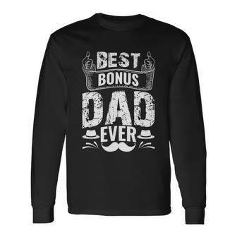 Best Bonus Dad Ever V2 Long Sleeve T-Shirt - Monsterry