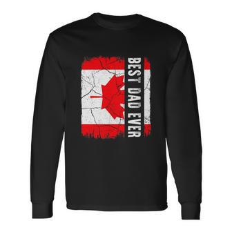 Best Canadian Dad Ever Canada Daddy Fathers Day Long Sleeve T-Shirt - Monsterry