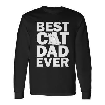Best Cat Dad Ever Tshirt Long Sleeve T-Shirt - Monsterry CA