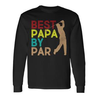 Best Papa By Par V2 Long Sleeve T-Shirt - Monsterry