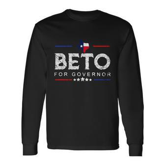 Beto For Governor Beto Orourke Shirt Tshirt Long Sleeve T-Shirt - Monsterry AU