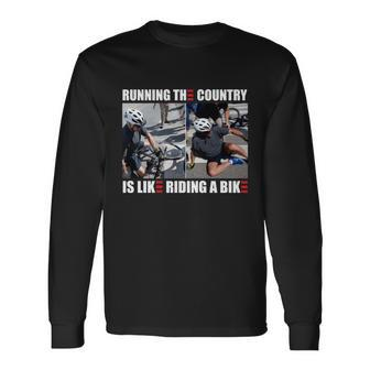 Biden Bike Bicycle Running The Country Is Like Riding A Bike V6 Long Sleeve T-Shirt - Monsterry UK
