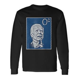 Biden Zero Cents Stamp 0 President Joe Tshirt Long Sleeve T-Shirt - Monsterry AU
