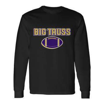 Big Truss Baltimore Football Long Sleeve T-Shirt - Monsterry DE