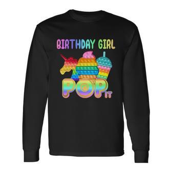 Birthday Girl Pop It Cute Colorful Long Sleeve T-Shirt - Monsterry