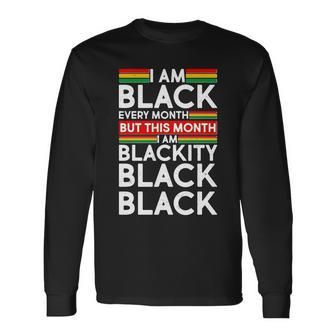 Im Black Every Month Proud Black American Long Sleeve T-Shirt - Monsterry CA