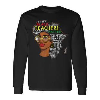 Black Teachers Matter V2 Long Sleeve T-Shirt - Thegiftio UK
