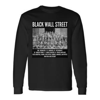 Black Wall Street Black History Tshirt Long Sleeve T-Shirt - Monsterry DE