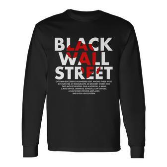Black Wall Street Black History Month Tshirt Long Sleeve T-Shirt - Monsterry UK