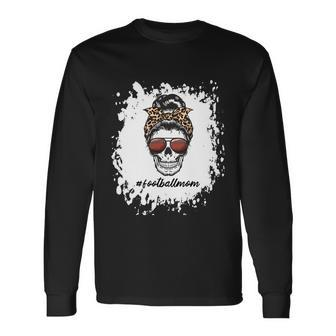 Bleached Football Mom Life With Leopard And Messy Bun Player Great Long Sleeve T-Shirt - Monsterry UK