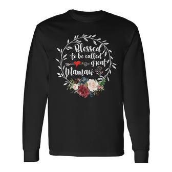 Blessed To Be Called Great Mamaw Heart Floral Happiness Men Women Long Sleeve T-Shirt T-shirt Graphic Print - Thegiftio UK