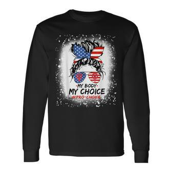 My Body My Choice Pro Choice Reproductive Rights V4 Long Sleeve T-Shirt - Seseable
