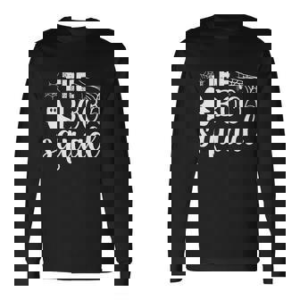 The Boo Squad Halloween Quote Long Sleeve T-Shirt - Monsterry