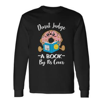 Bookworm Teacher Librarian Reading Donut Pun Literacy Cool Long Sleeve T-Shirt - Monsterry