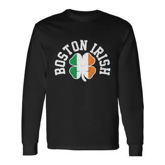 Boston Irish St Patricks Day Irish Flag Shamrock Humor Great Long Sleeve T-Shirt - Thegiftio UK