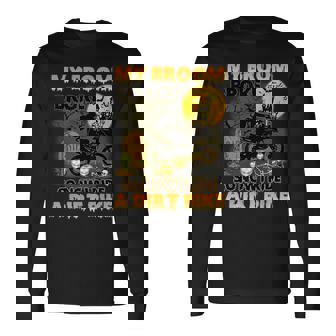 My Broom Broke So Now I Ride A Dirt Bike Witch Halloween Long Sleeve T-Shirt | Seseable FR