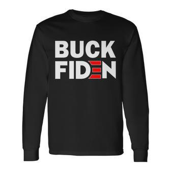 Buck Fiden Tshirt Long Sleeve T-Shirt - Monsterry