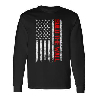 Build The Wall Distressed Flag Long Sleeve T-Shirt - Monsterry AU