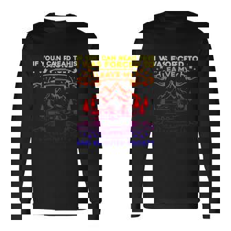 Camping Tenting Campfire Camp Hiking Trekking Camping Long Sleeve T-Shirt - Thegiftio