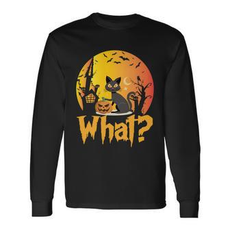 What Cat Pumpkin Halloween Quote Long Sleeve T-Shirt - Monsterry