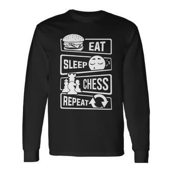 Chess Eat Sleep Chess Repeat Men Women Long Sleeve T-Shirt - Seseable