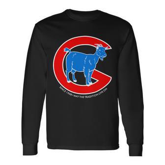 Chicago Billy Goat Since 1908 May The Tradition Live On Tshirt Long Sleeve T-Shirt - Monsterry