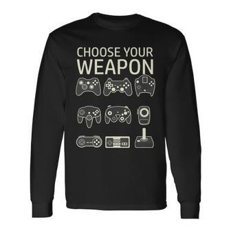 Choose Your Weapon Gaming Controllers Console Gamer Tshirt Long Sleeve T-Shirt - Monsterry DE