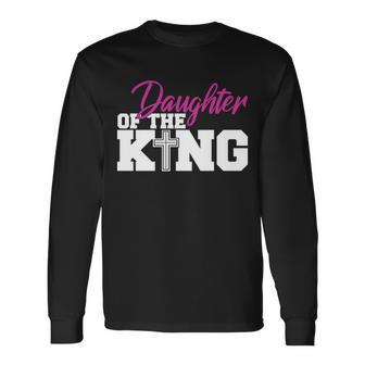 Christian Faith Daughter Of The King Tshirt Long Sleeve T-Shirt - Monsterry UK