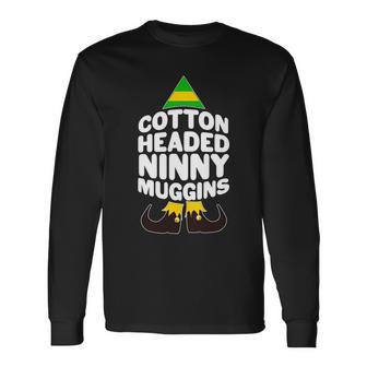 Christmas Cotton Headed Ninny Muggins Tshirt Long Sleeve T-Shirt - Monsterry UK