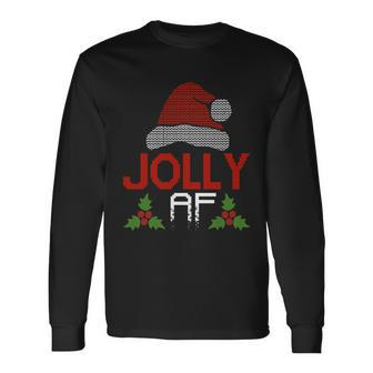 Christmas Jolly Af Ugly Christmas Sweater Long Sleeve T-Shirt - Thegiftio UK
