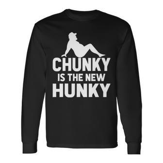 Chunky New Hunky Long Sleeve T-Shirt - Seseable