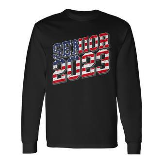Class Of 2023 Usa Senior 2023 American Flag Long Sleeve T-Shirt - Seseable