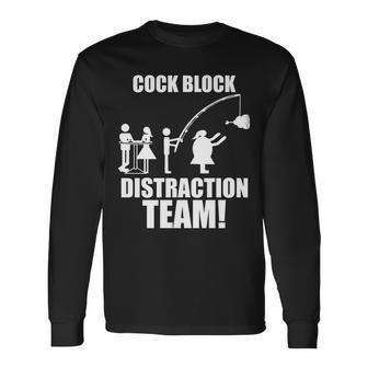 Cock Block Distraction Team Tshirt Long Sleeve T-Shirt - Monsterry AU