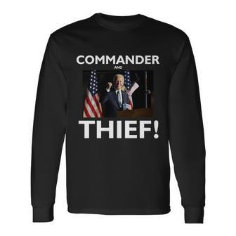 Commander And Thief Joe Biden Long Sleeve T-Shirt - Monsterry UK
