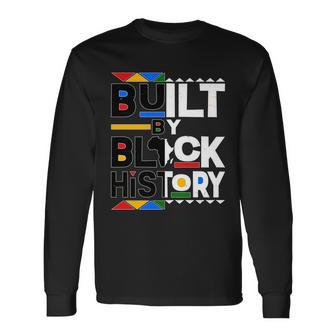 Cool Built By Black History Tshirt Long Sleeve T-Shirt - Monsterry