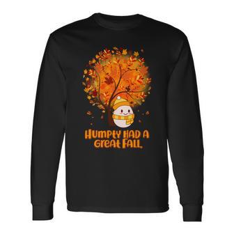 Cute Humpty Had A Great Fall Long Sleeve T-Shirt - Monsterry UK