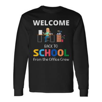 Cute Welcome Back To School From The Office Crew Staff Long Sleeve T-Shirt - Thegiftio UK