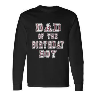 Dad Of The Birthday Baller Baseball Themed Party Long Sleeve T-Shirt - Thegiftio UK