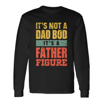 Dad Bod Shirts For Men Father Figure Fathers Day Long Sleeve T-Shirt - Thegiftio UK