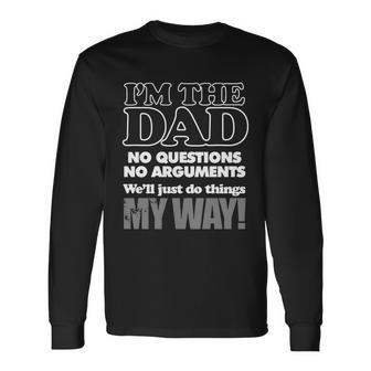 Im The Dad Long Sleeve T-Shirt - Monsterry DE